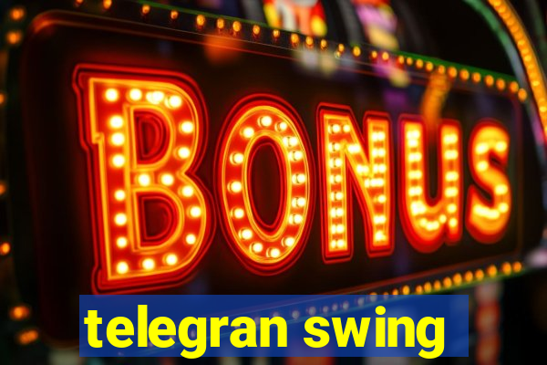 telegran swing